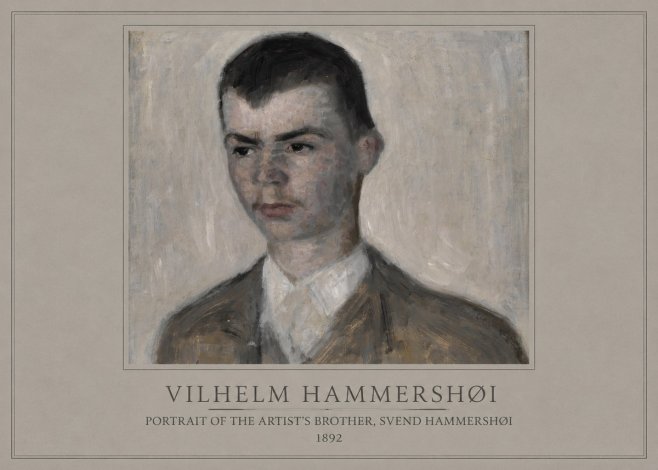 Vilhelm Hammershøi Portrait of the Artist's Brother, Svend Hammershøi No1 - Poster