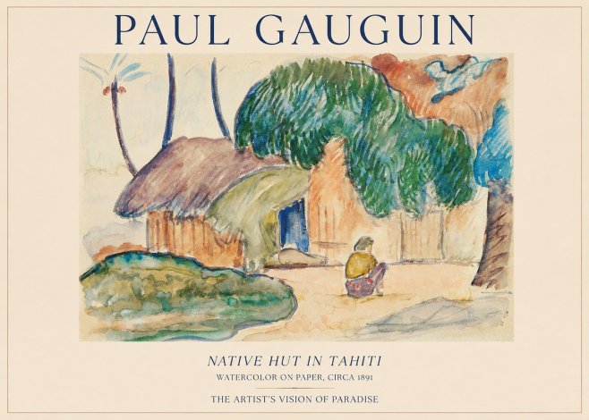 Paul Gauguin Native Hut in Tahiti No1 - Poster