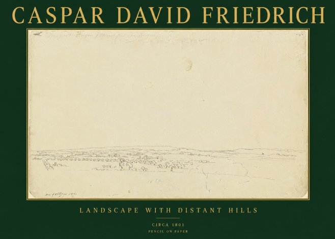 Caspar David Friedrich Landscape with Distant Hills No2 - Poster