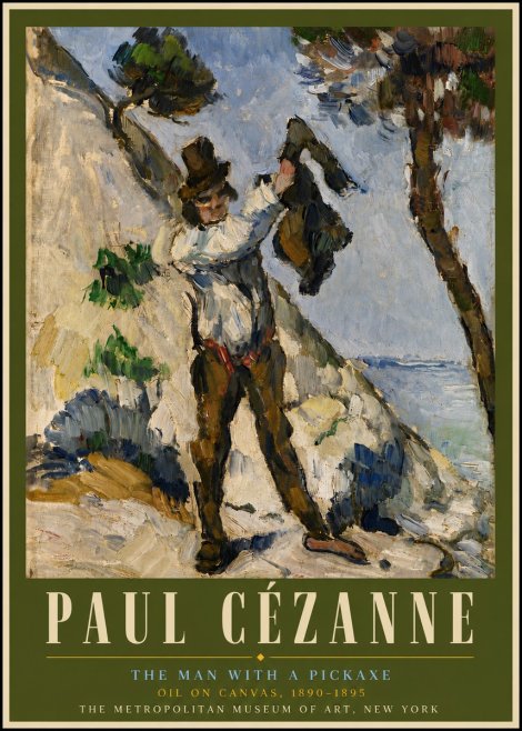 Paul Cézanne The Man with a Pickaxe No5 - Poster