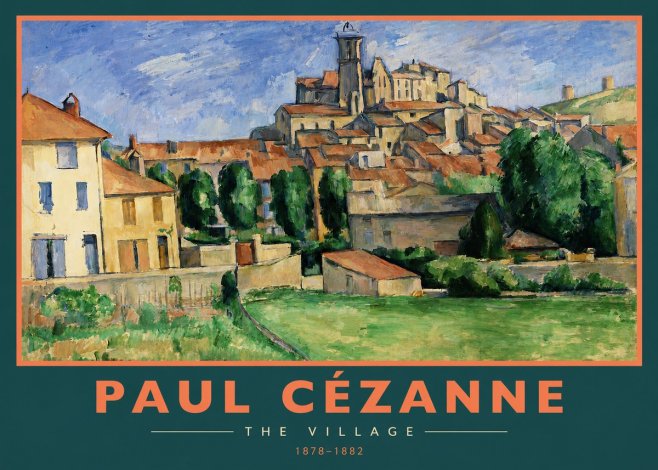 Paul Cézanne The Village I No2 - Poster