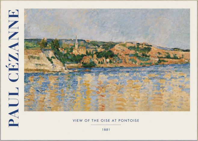 Paul Cézanne View of the Oise at Pontoise II No3 - Poster