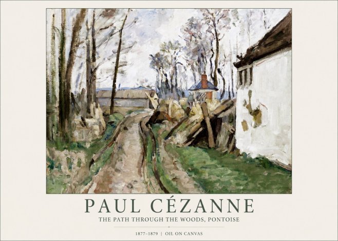 Paul Cézanne The Path Through the Woods, Pontoise No1 - Poster