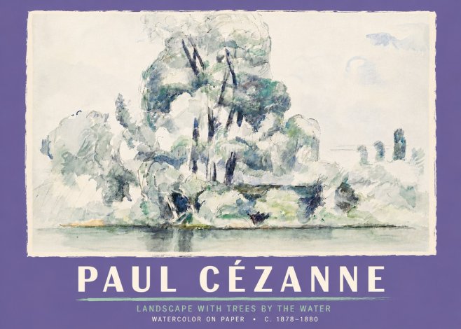 Paul Cézanne Landscape with Trees by the Water No5 - Poster