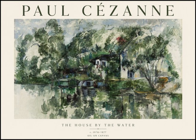 Paul Cézanne The House by the Water No1 - Poster