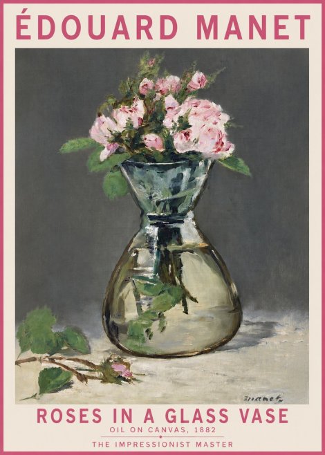 Édouard Manet Roses in a Glass Vase II No2 - Poster