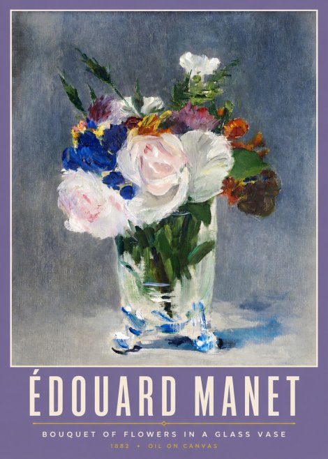 Édouard Manet Bouquet of Flowers in a Glass Vase No2 - Poster