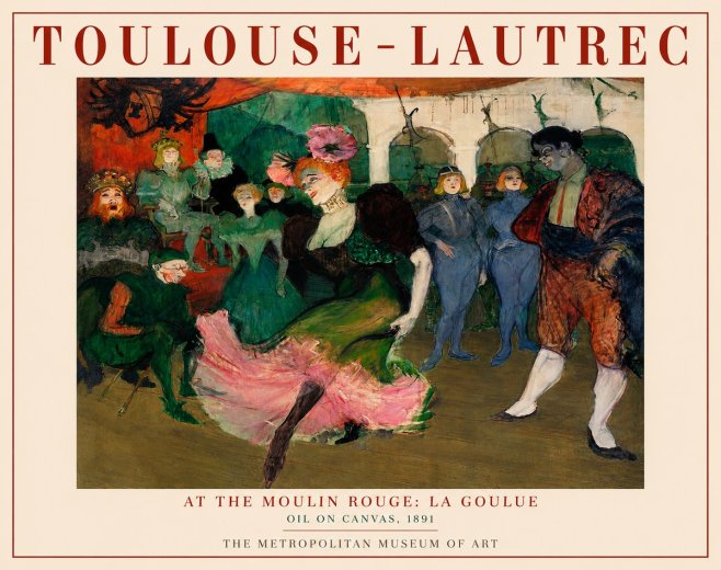 Toulouse-Lautrec At the Moulin Rouge: La Goulue No3 - Poster