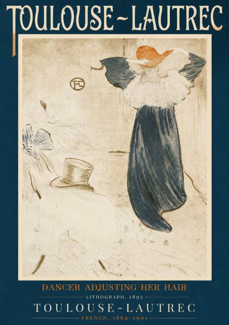 Toulouse-Lautrec Dancer Adjusting Her Hair No2 - Poster