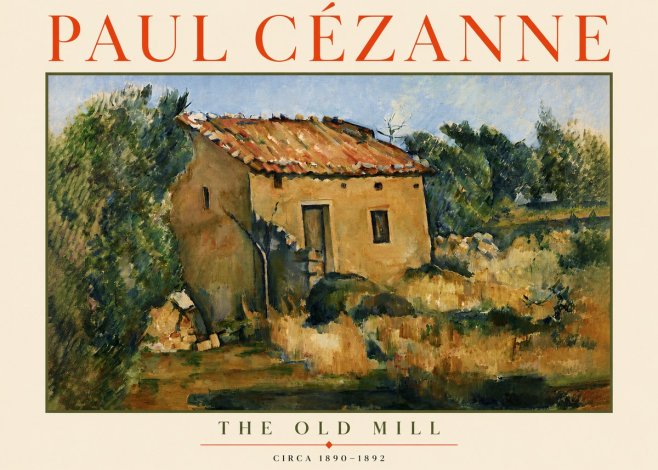 Paul Cézanne The Old Mill No3 - Poster