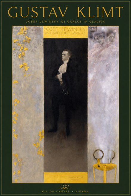 Klimt Josef Lewinsky as Carlos in Clavigo No5 - Poster