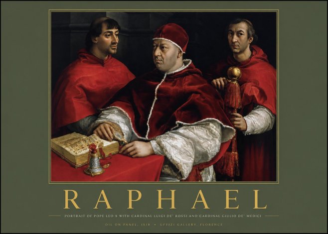 Raphael Portrait of Pope Leo X with Cardinal Luigi De' Rossi and Cardinal Giulio De' Medici No2 - Poster