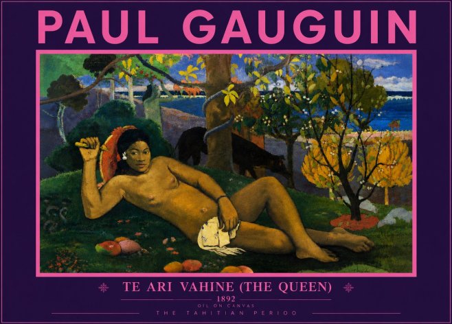 Paul Gauguin Te Ari Vahine (the Queen) No5 - Poster