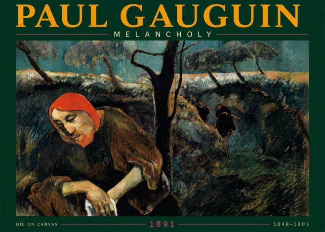 Paul Gauguin Melancholy No3 - Poster