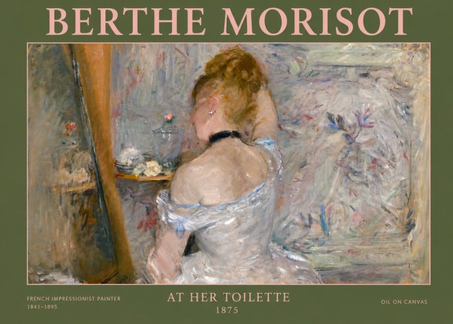 Berthe Morisot At Her Toilette, 1875 No4 - Poster