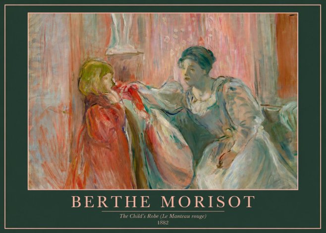 Berthe Morisot The Child's Robe (Le Manteau Rouge) No2 - Poster