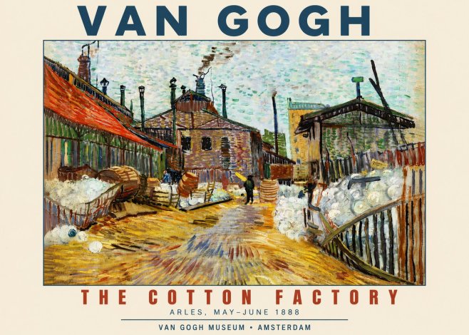 Van Gogh The Cotton Factory No4 - Poster