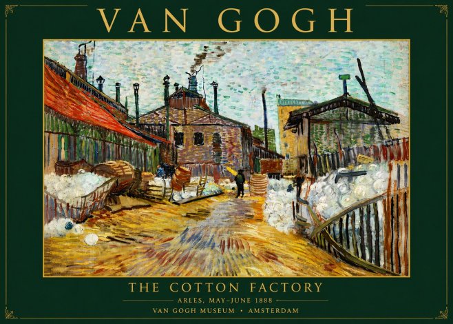 Van Gogh The Cotton Factory No5 - Poster