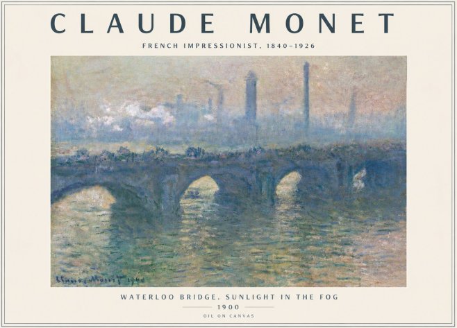 Monet Waterloo Bridge. Sunlight in the Fog No5 - Poster