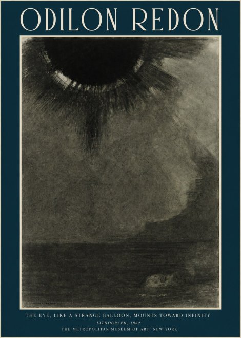 Odilon Redon The Eye, Like a Strange Balloon, Mounts Toward Infinity No2 - Poster