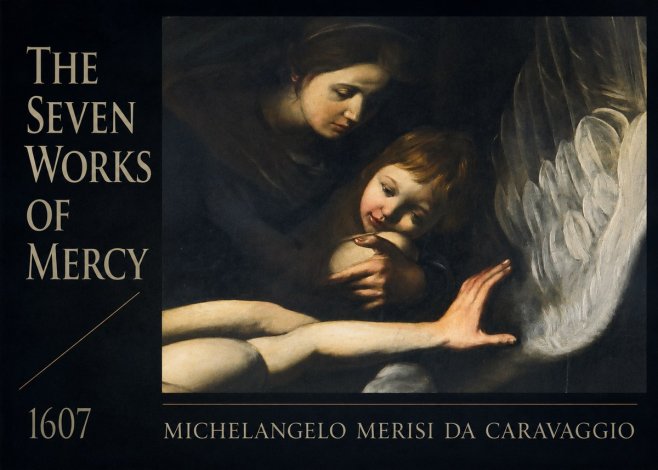 Michelangelo Merisi da Caravaggio The Seven Works of Mercy IV No6 - Poster