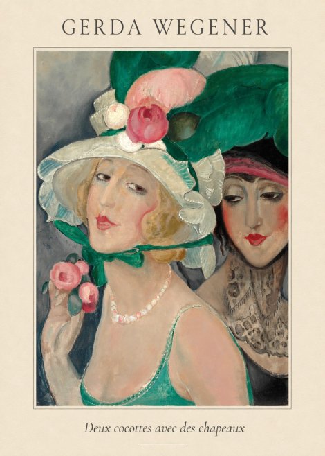 Gerda Wegener Deux Cocottes Avec Des Chapeaux No4 - Poster