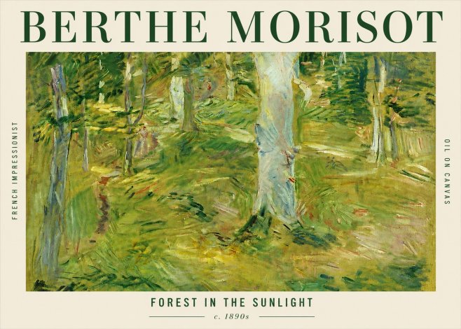 Berthe Morisot Forest in the Sunlight No3 - Poster