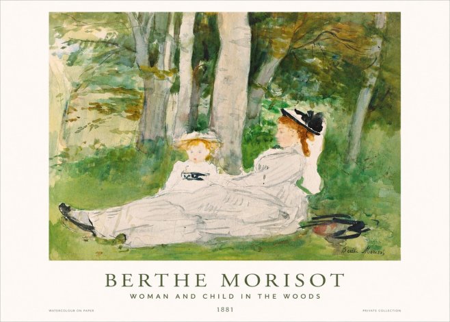 Berthe Morisot Woman and Child in the Woods No1 - Poster