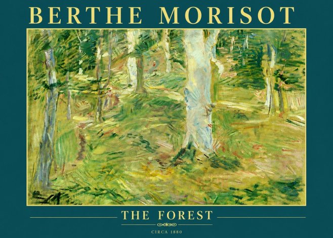 Berthe Morisot The Forest No6 - Poster