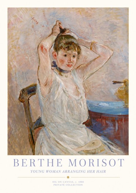 Berthe Morisot Young Woman Arranging Her Hair No1 - Poster