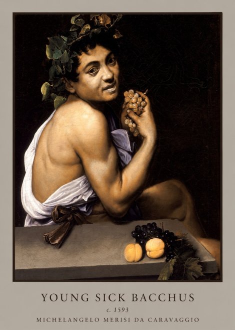 Michelangelo Merisi da Caravaggio Young Sick Bacchus No3 - Poster