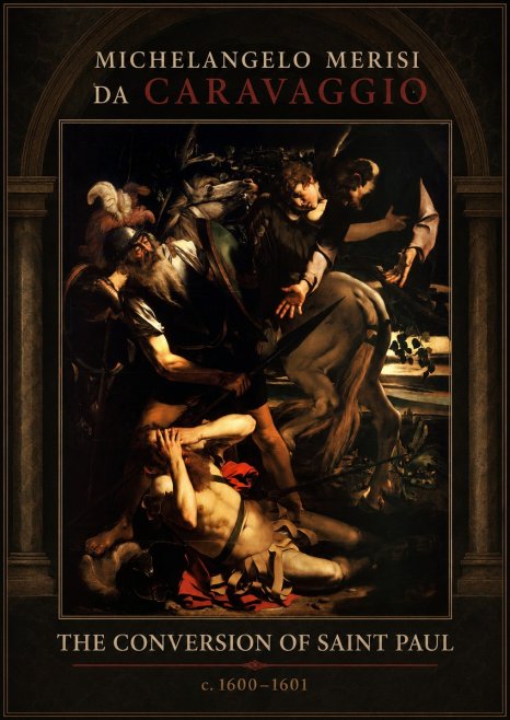 Michelangelo Merisi da Caravaggio The Conversion of Saint Paul No1 - Poster