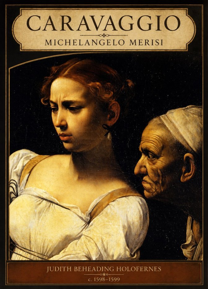 Michelangelo Merisi da Caravaggio Judith Beheading Holofernes I No6 - Poster