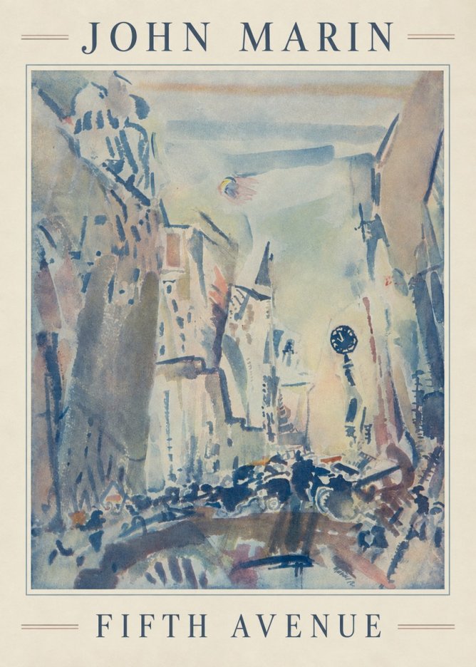John Marin Fifth Avenue – as It Looks to a Leader of the Post-impressionists No4 - Poster