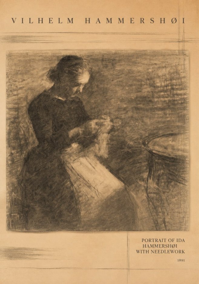 Vilhelm Hammershøi Portrait of Ida Hammershøi with Needlework No3 - Poster
