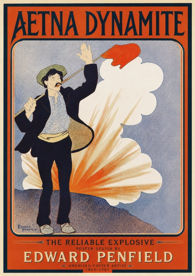 Edward Penfield Aetna Dynamite No4 - Poster