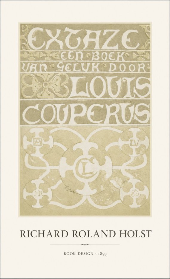 Richard Roland Holst Extaze Een Boek Van Geluk Door Louis Couperus No1 - Poster