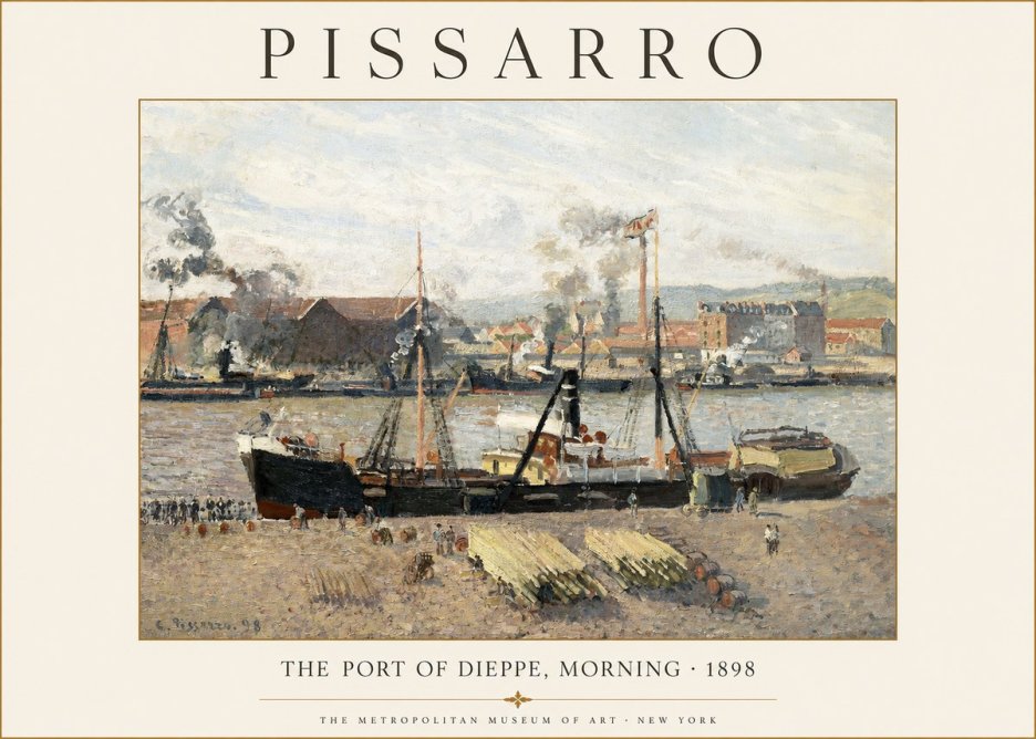 Pissarro The Port of Dieppe, Morning · 1898 No1 - Poster