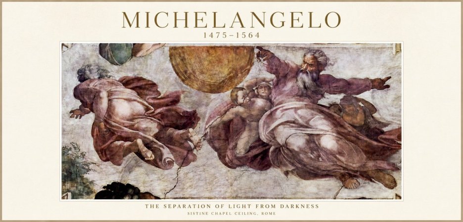 Michelangelo The Separation of Light from Darkness No1 - Poster