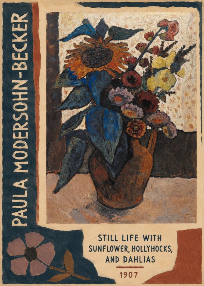 Paula Modersohn-Becker Still Life with Sunflower, Hollyhocks, and Dahlias No2 - Poster
