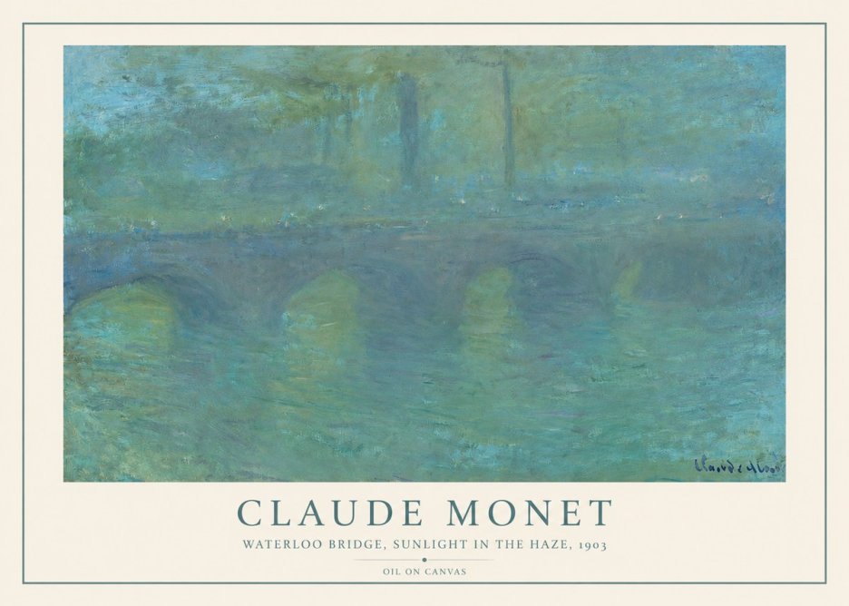 Monet Waterloo Bridge, Sunlight in the Haze, 1903 No2 - Poster