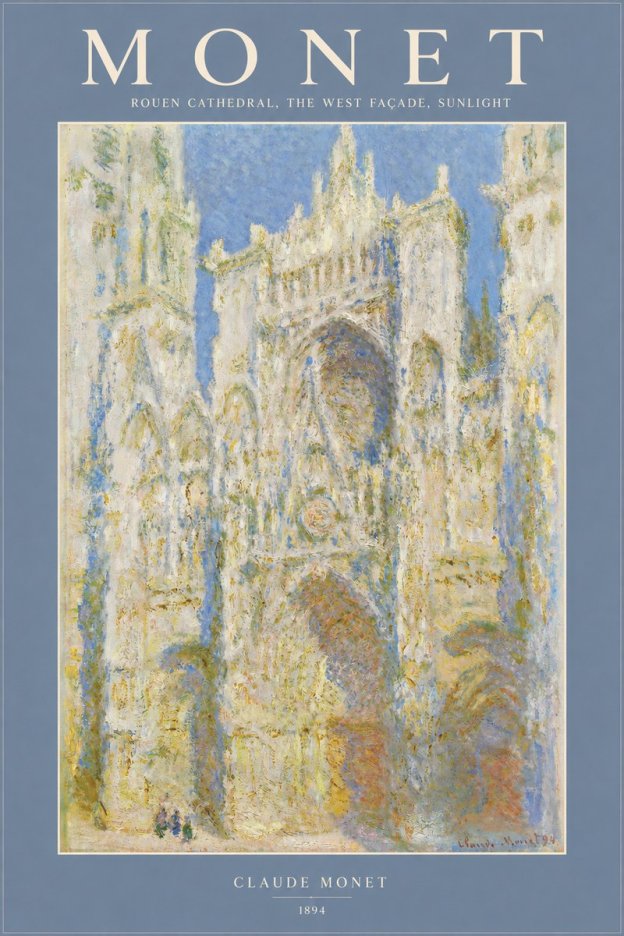 Monet Rouen Cathedral, the West Façade, Sunlight No2 - Poster
