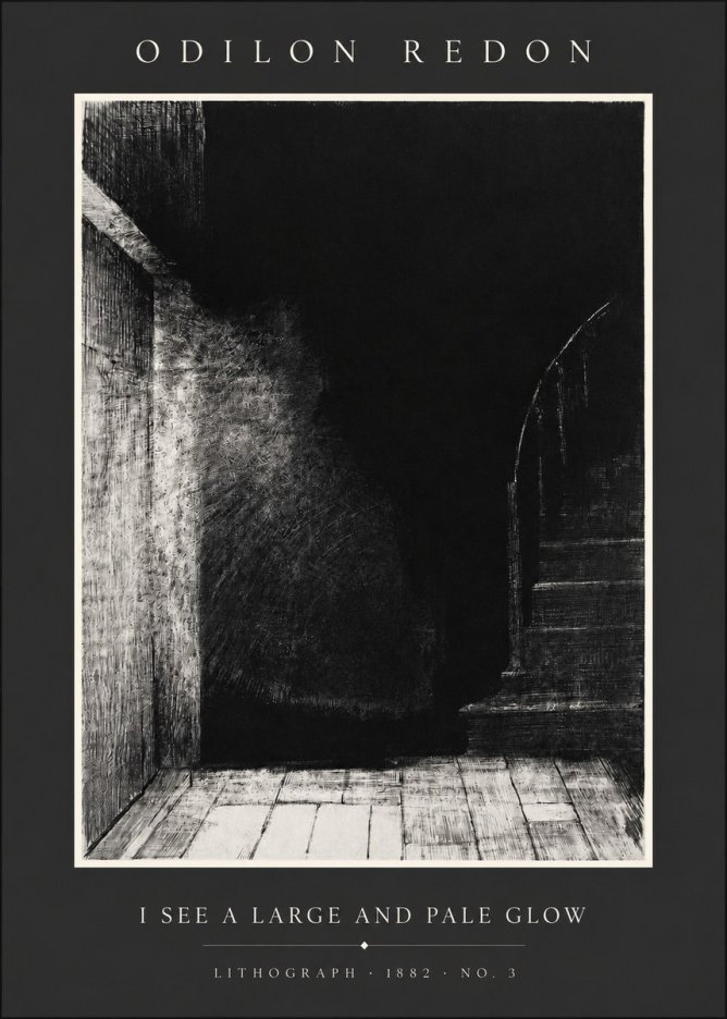 Odilon Redon I See a Large and Pale Glow No2 - Poster