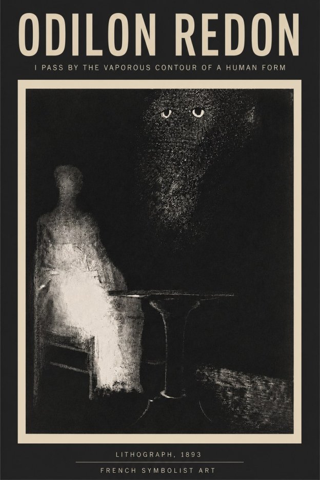 Odilon Redon I Pass by the Vaporous Contour of a Human Form No3 - Poster