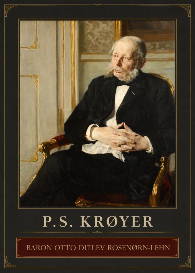 P.S. Krøyer Baron Otto Ditlev Rosenørn-lehn No2 - Poster