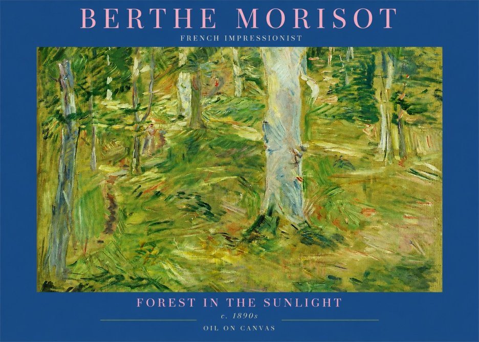 Berthe Morisot Forest in the Sunlight No2 - Poster