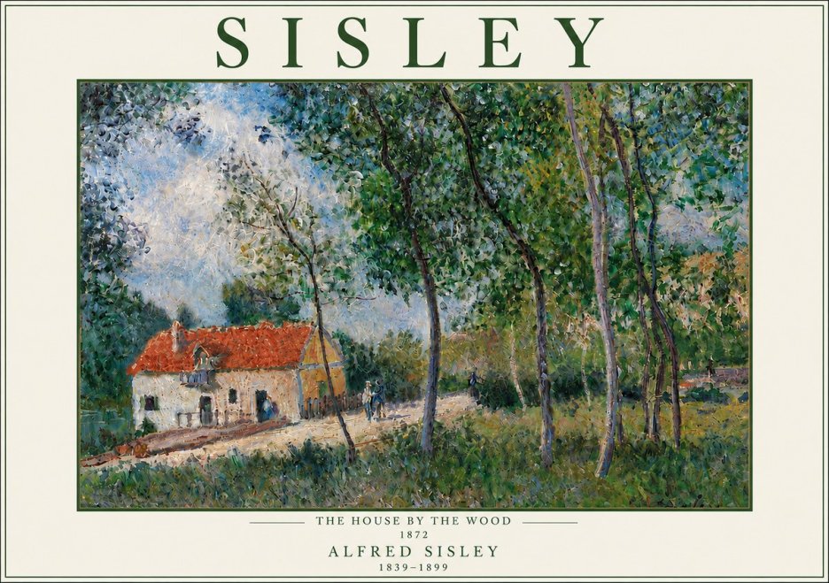 Sisley The House by the Wood No5 - Poster