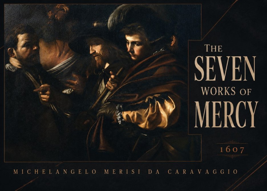 Michelangelo Merisi da Caravaggio The Seven Works of Mercy VI No4 - Poster