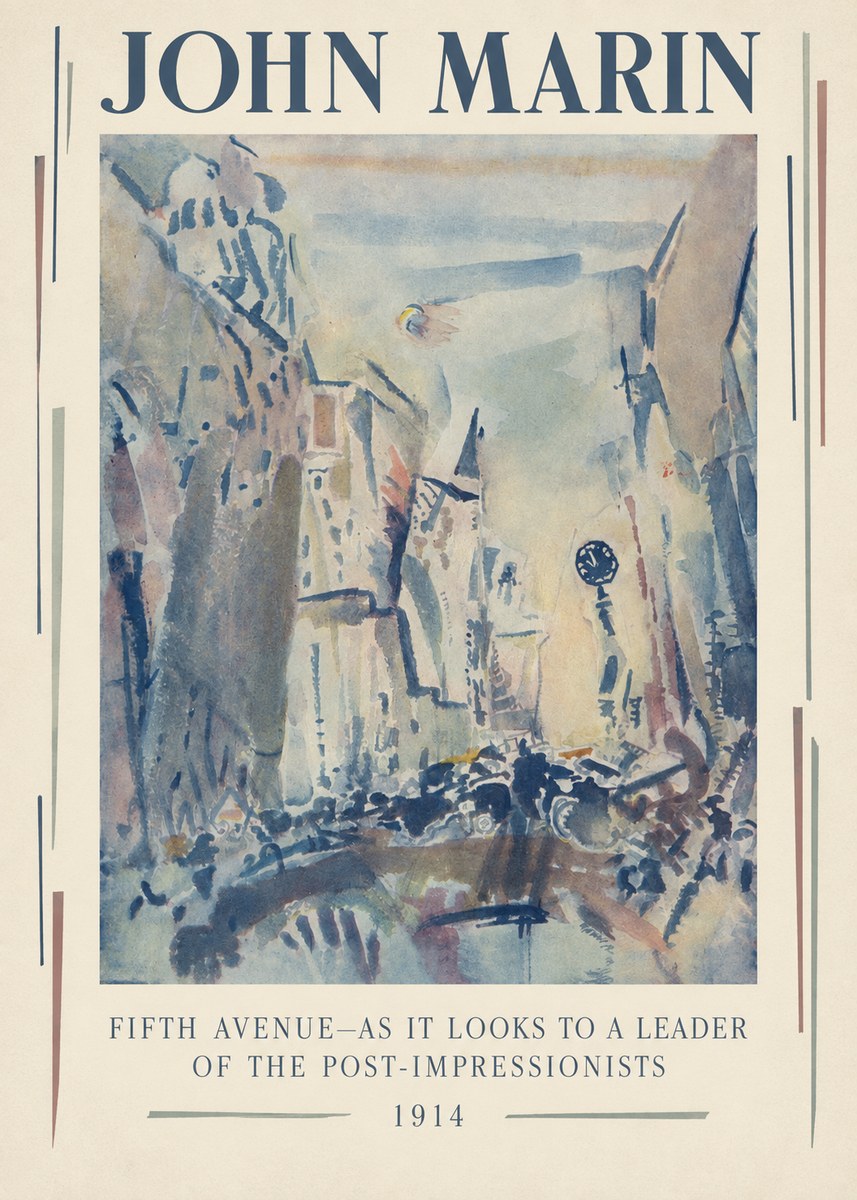 John Marin Fifth Avenue – as It Looks to a Leader of the Post-impressionists No3 - Poster