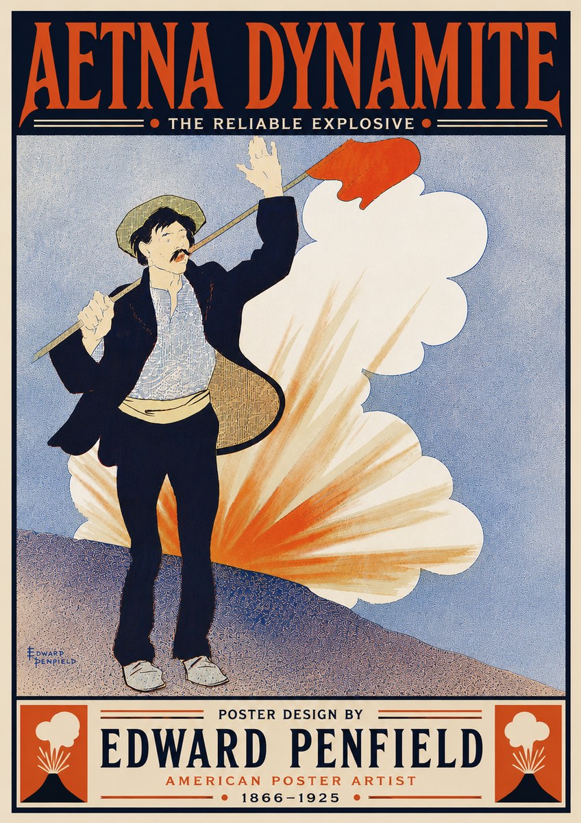 Edward Penfield Aetna Dynamite No6 - Poster